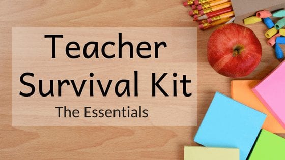 Teacher Survival Kit: The Essentials